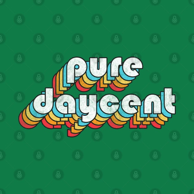 Pure Daycent - Cork Typography Design by feck!