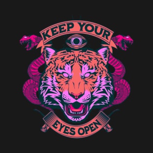 Keep your eyes open T-Shirt