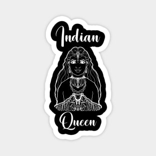 Indian Queen Magnet