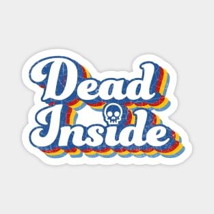 Dead Inside Magnet