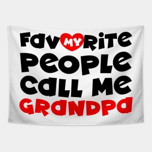 My favorite people call me grandpa Tapestry