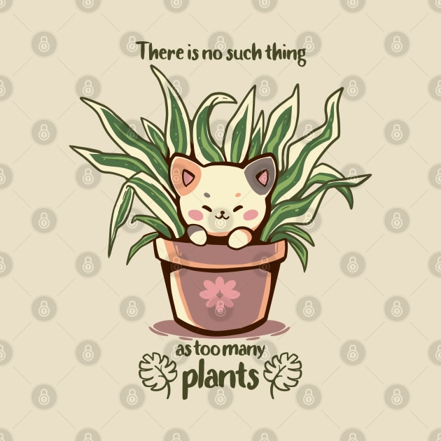 There is no such thing as too many plants by TechraNova