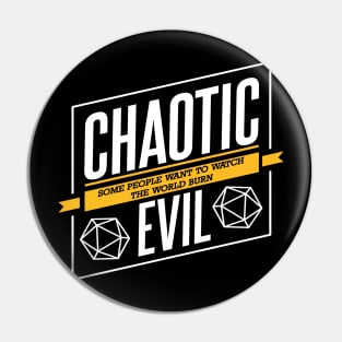 Character Alignment Quotes - Chaotic Evil Pin