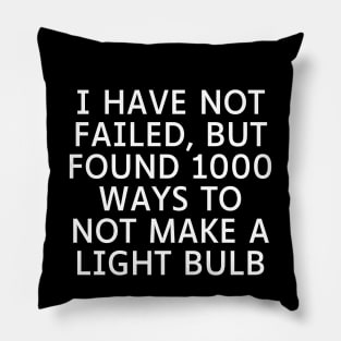 I have not failed, but found 1000 ways to not make a light bulb Pillow