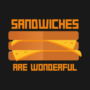 Sandwich Is Wonderful T-Shirt