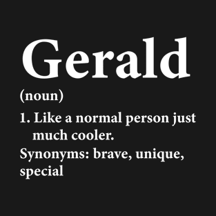 Gerald Name Definition Funny Personalized T-Shirt