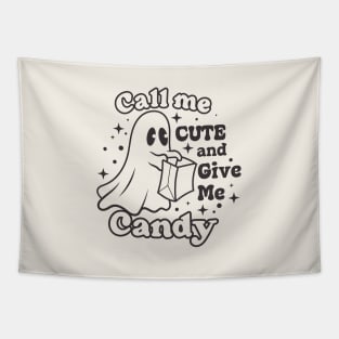 Call Me Cute And Give Me Candy Tapestry