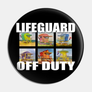 Lifeguard Off Duty - South Beach Life Guard Towers - WelshDesigns Pin