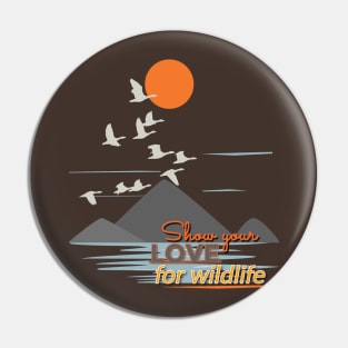 Show your love for wildlife Pin