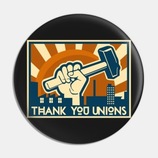 Thank You Unions Pin