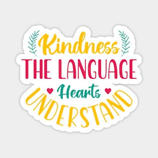 Kindness The Language Heart understand Magnet