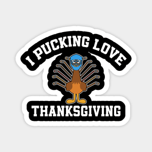 Thanksgiving Hockey I Pucking Love Thanksgiving Turkey Ice Hockey Magnet