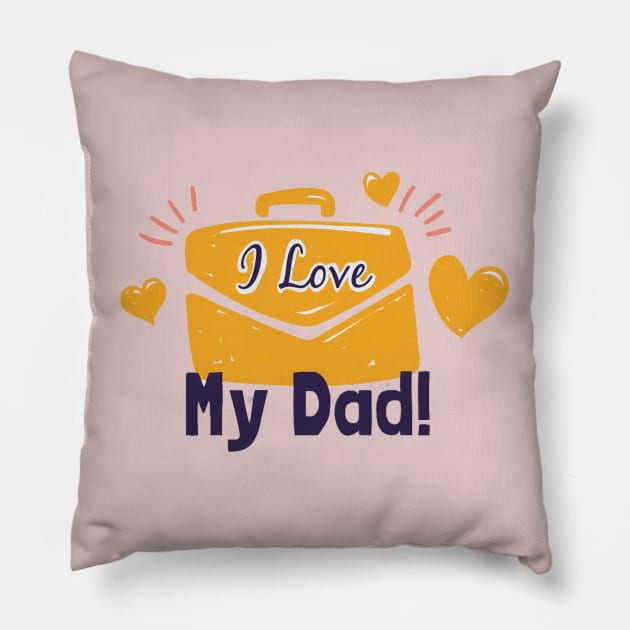 I love dad Pillow by This is store