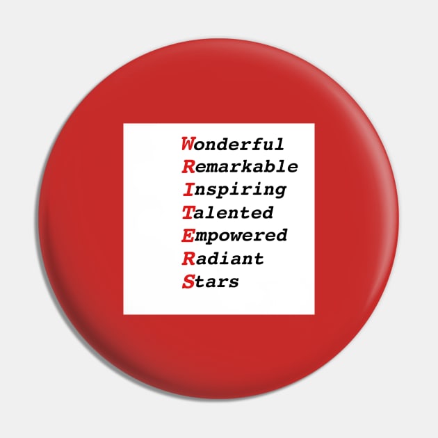 WRITER Acronym: Wonderful Remarkable Inspiring Talented Empowered Radiant Stars: Motivational T-Shirts & Gifts for Writers and Authors Pin by S.O.N. - Special Optimistic Notes 