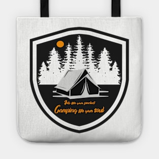 fill your soul with camping outdoors - hiking, trekking, outdoor recreation Tote