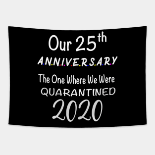 Our 25th Anniversary Quarantined 2020 Tapestry