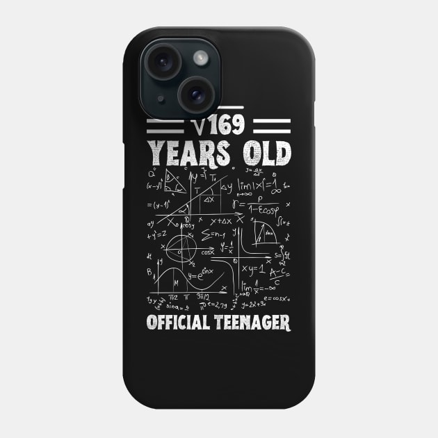 Square Root Of 169,13 Years Old, Official Teenager, Math lover Birthday gift Phone Case by JustBeSatisfied