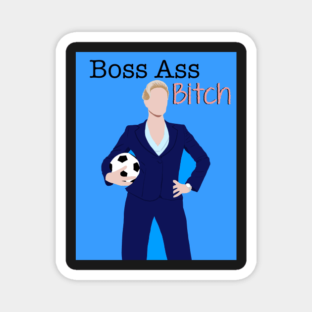 Boss Ass Bitch Magnet by jardakelley