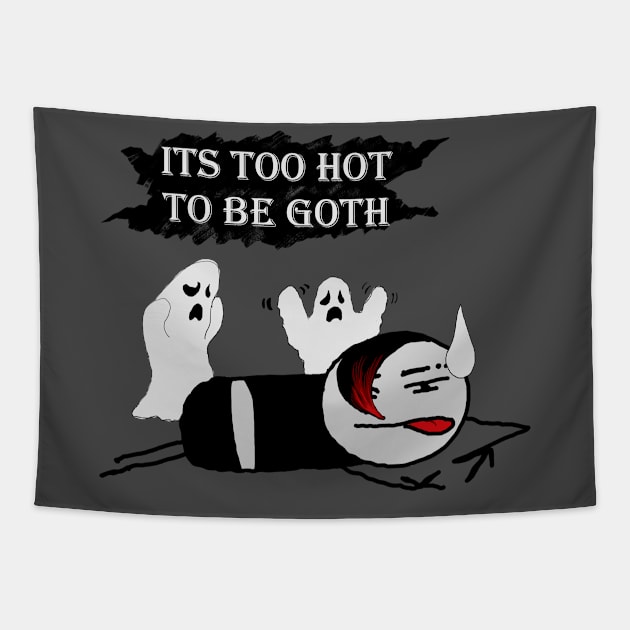 Too Hot To Be Goth Tapestry by LadyLeviathan