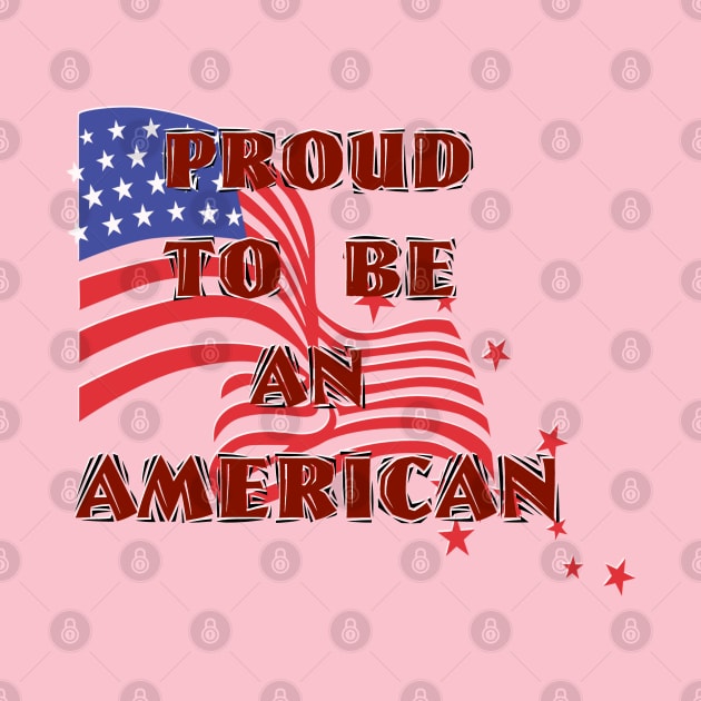 Proud To Be An American by D_AUGUST_ART_53