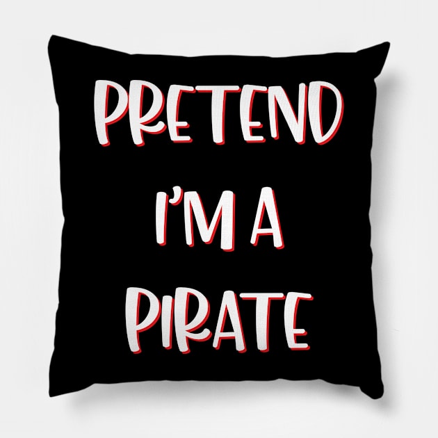 Lazy Halloween Costume Funny Pretend I'm A Pirate Pillow by Charaf Eddine