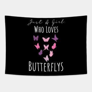 Just A Girl Who Loves Butterflies Tapestry