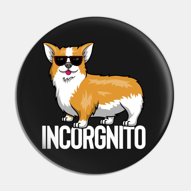 Incorgnito - Incognito Corgi Pin by BDAZ