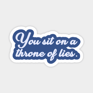 Throne of lies Magnet