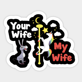 my wife your wife unicorn