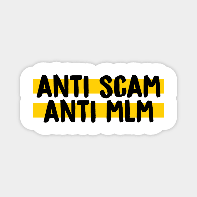 Anti Scam, Anti MLM Magnet by murialbezanson