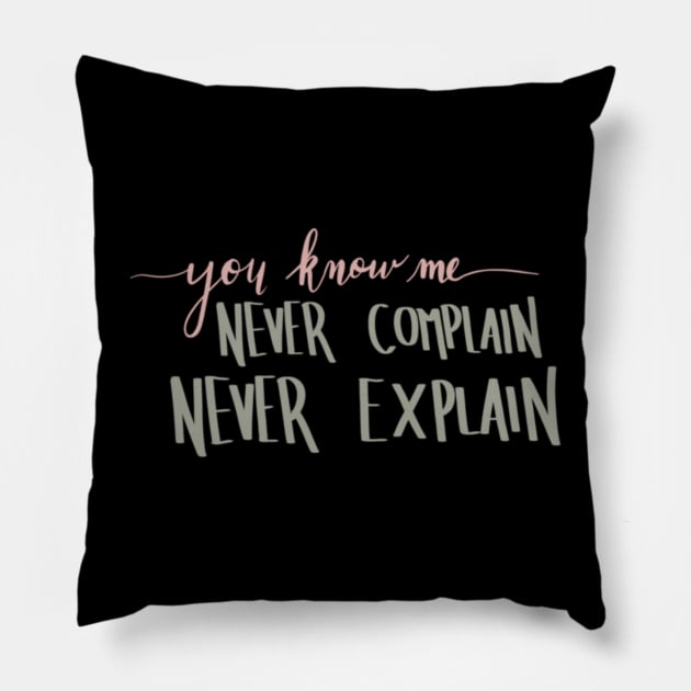 Violet Crawley never complain Pillow by KendalynBirdsong