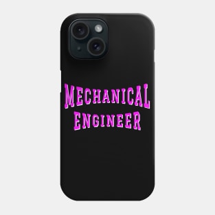 Mechanical Engineer in Pink Color Text Phone Case