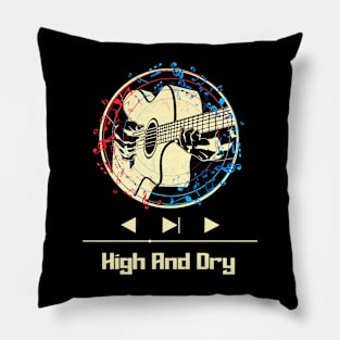 High and Dry on Guitar Pillow