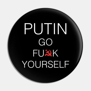 Putin Go F*ck Yourself Pin