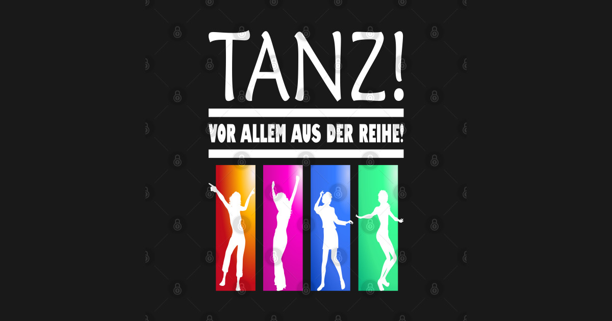 Tanz! vor allem aus der Reihe German Sayings Posters and Art