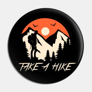 Take A Hike Pin