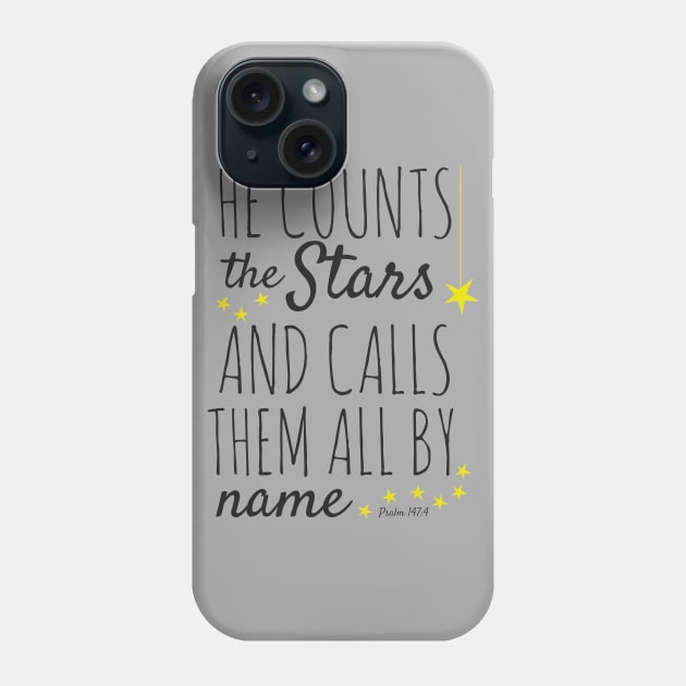 Psalm 147:4 Bible Verse Phone Case by JakeRhodes