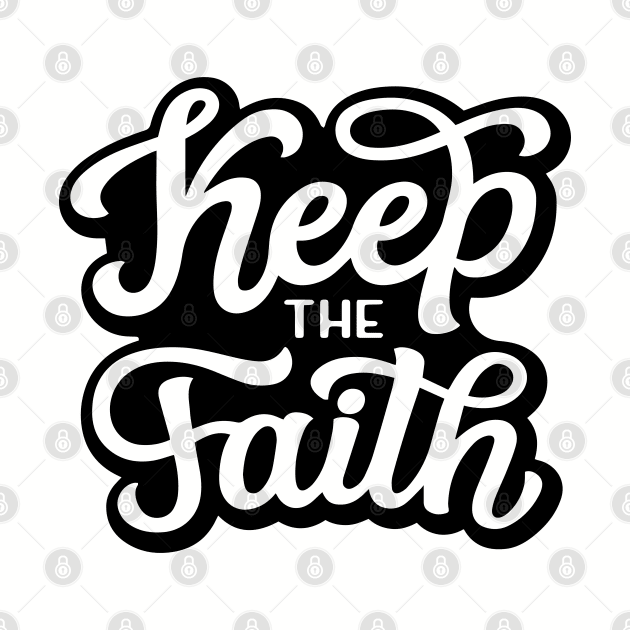 Keep the Faith by ChristianLifeApparel