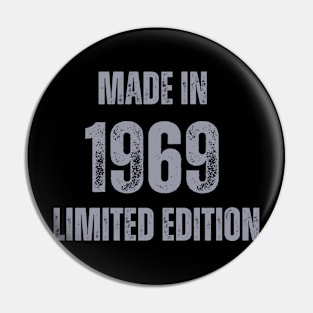 Vintage Made in 1969 , Limited Edition  , Gift for Mom Dad Birthday Pin