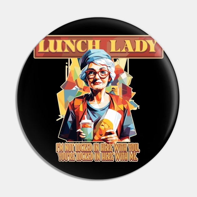 Grumpy Lunch Lady Cafeteria Squad Pin by DanielLiamGill