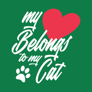 My Heart Belongs to My Cat Funny Valentine Calligraphy T-Shirt