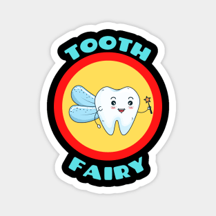 Tooth Fairy - Cute Tooth Fairy Pun Magnet