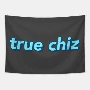 True Chiz Tapestry