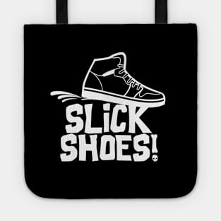 Slick Shoes! Tote