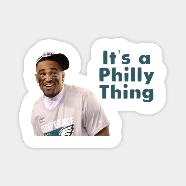 It's a Philly Thing Magnet by Fishy Beats