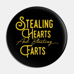 Stealing Hearts & Blasting Farts Pin