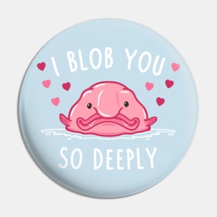 I Blob You! Pin