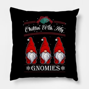 Chillin With My Gnomies Matching Family Christmas Gnome Pillow