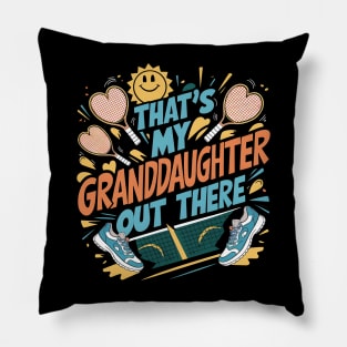 That's My Granddaughter Out There Tennis Grandma Mother's day Pillow