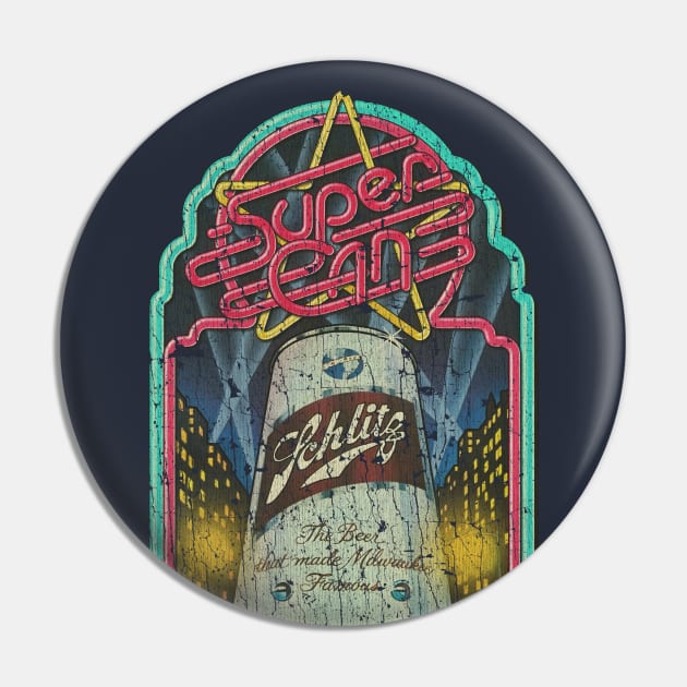 Schlitz Super Can 1974 Pin by JCD666